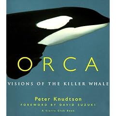 Orca: Visions of the Killer Whale