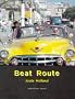 Beat Route: Journeys Through Six Countries