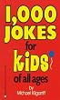 1000 Jokes for Kids of All Ages