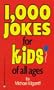 1,000 Jokes for Kids of All Ages