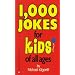 1000 Jokes for Kids of All Ages