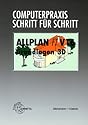 Allplan FT V16. Grundlagen 3D und Pr&auml;sentation. Computerpraxis - Schritt f&uuml;r Schritt.