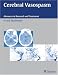 Search : Cerebral Vasospasm: Advances in Research and Treatment