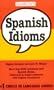Spanish Idioms (Barrons)
