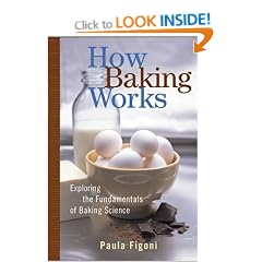 How Baking Works: Exploring the Fundamentals of Baking Science