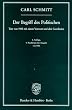 Der Begriff des Politischen: Text von 1932 mit einem Vorwort und drei Corollarien