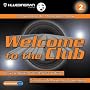 Welcome to the Club 2