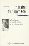 Itin�raire d'un nomade: Du fleuve S�n...