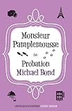 Monsieur Pamplemousse on probation