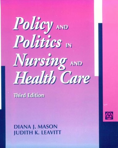 Policy and Politics in Nursing and Health Care (3rd Edition)