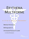 Erythema Multiforme - A Medical Dictionary, Bibliography, and Annotated Research Guide to Internet References