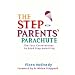 The Step-Parents' Parachute: The Four Cornerstones to Good Step-parenting: The Four Cornerstones of Good Stepparenting