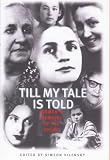 Review Virago Press Ltd  / Till My Tale Is Told: Women's Memoirs of the Gulag (Indiana-Michigan Series in Russian & East European Studies)