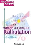 Produkt-Bild: Fachwissen kompakt: Kalkulation: Verfahren und Beispiele