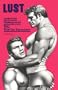 LUST: Licentious / Underground / Sexy / True Gay Encounters, Vol. 1