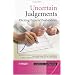 Uncertain Judgements: Eliciting Experts' Probabilities (Statistics in Practice)