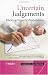 Books : Uncertain Judgements: Eliciting Experts' Probabilities (Statistics in Practice)