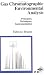 Book Gas Chromatographic Environmental Analysis: Principles, Techniques, Instrumentation