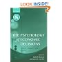 The Psychology of Economic Decisions: Volume Two: Reasons and Choices: Reasons and Choices Vol 2 (Centre for Economic Policy Research)