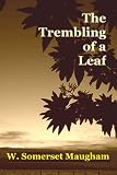 THE TREMBLING OF A LEAF