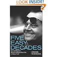 Five Easy Decades: How Jack Nicholson Became the Biggest Movie Star in Modern Times by Dennis McDougal
