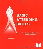 Basic Attending Skills, Third Edition