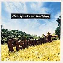 Neo Yankees&rsquo;Holiday
