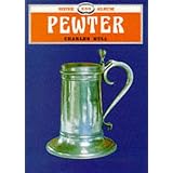Pewter (Shire Library) by Charles Hull