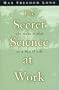 The Secret Science at Work: The Huna Method as a Way of Life