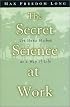 Secret Science at Work: The Huna Method as a Way of Life