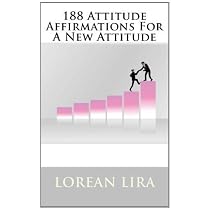 Click to Download Free Kindle Book -> 188 Attitude Affirmations For A New Attitude