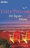 Der Tag der Tr�ume - Carly Phillips