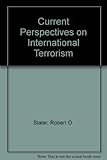 Current perspectives on international terrorism