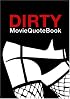 Dirty MovieQuoteBook
