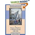A History of Business in Medieval Europe 1200-1550 (Cambridge Medieval Textbooks by Edwin S. Hunt and James Murray
