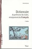 Dictionnaire du professeur des écoles, enseignement du français
