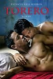 Torero. - Patricia Nell Warren, Marc Staudacher