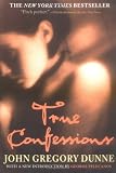 True Confessions: A Novel