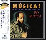 Ed Motta -  Musica: O Melhor Da Musica De