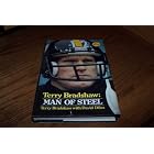 Man of Steel Terry Bradshaw by Dave Diles