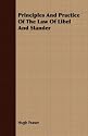 Principles and Practice of the Law of Libel and Slander