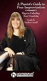 Revue Hal Leonard Publishing Corporation  / A Pianist's Guide to Free Improvisation: Keys to Unlocking Your Creativity: Level 3
