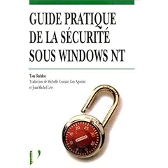 Le guide pratique de la s�curit� sous Windows NT