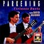 Christopher Parkening with David Brandon ~ Virtuoso Duets