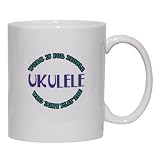 Work Is For People Who Don't Play The UKULELE Mug for Coffee / Hot Beverage (choice of sizes and colors)