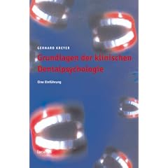 Grundlagen der klinischen Dentalpsychologie