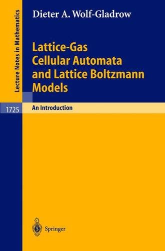 lattice gas cellular automata and lattice boltzmann models an introduction lecture notes in mathematics