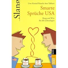 Smarte Spr�che USA: Witz und Slang f�r alle Lebenslagen: Slang und Witz f�r alle Lebenslagen