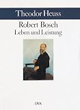 Produkt-Bild: Robert Bosch, Leben und Leistung