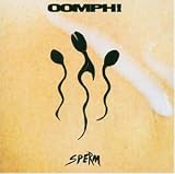 Sperm - Oomph!